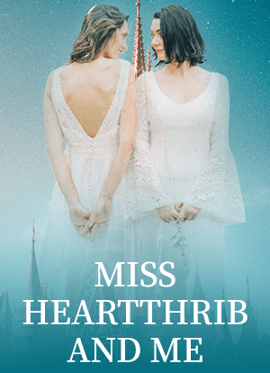 Miss Heartthrib And Me (Lesbian, GirlxGirl)