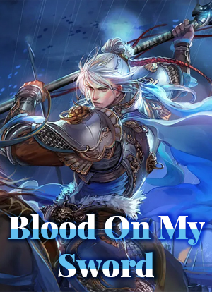 Blood on My Sword
