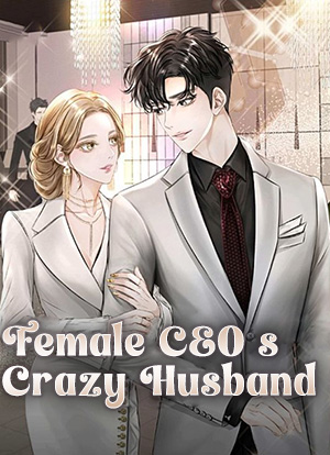 Female CEO's Crazy Husband