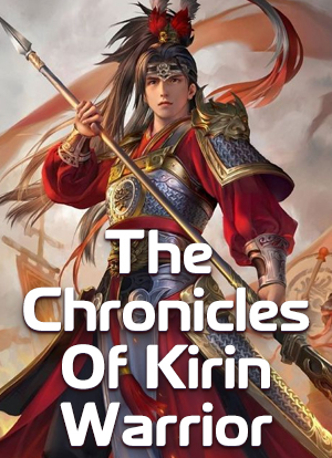 The Chronicles Of Kirin Warrior