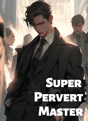 Super Pervert Master