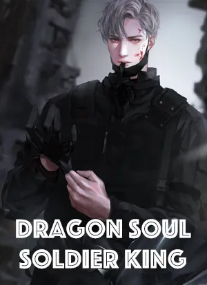 Dragon Soul Soldier King