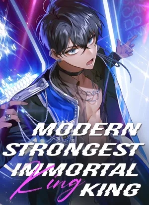Modern Strongest Immortal King