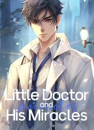 Little Doctor and His Miracles
