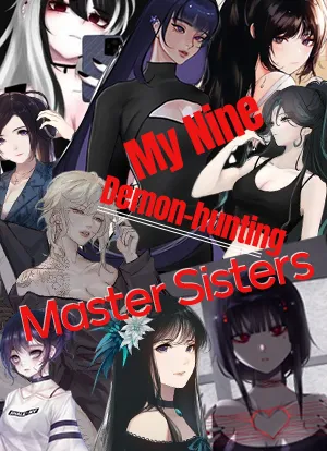 My Nine Demon-hunting Master Sisters