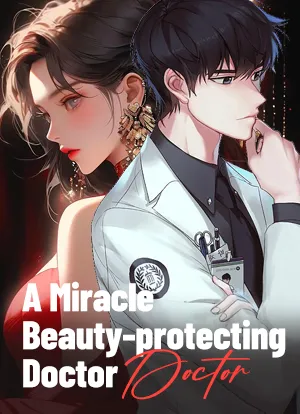 A Miracle Beauty-protecting Doctor