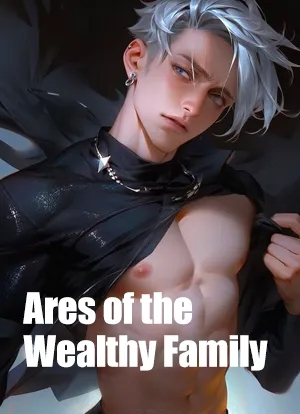 Ares of the Wealthy Family
