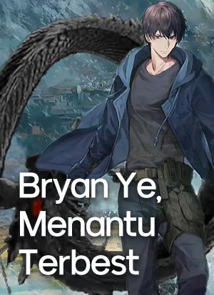 Bryan Ye, Menantu Terbest