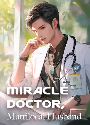 Miracle Doctor, Matrilocal Husband