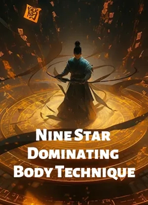 Nine Star Dominating Body Technique