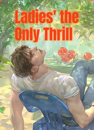 Ladies' the Only Thrill