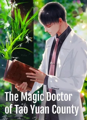 The Magic Doctor of Tao Yuan County