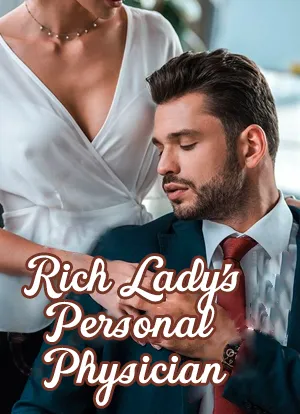  Rich Lady's Personal Physician