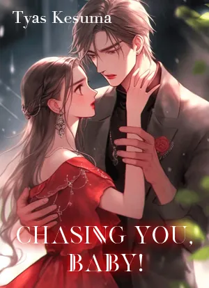 Chasing You, Baby!