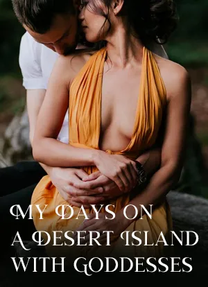 My Days on A Desert Island with Goddesses