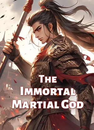 The Immortal Martial God