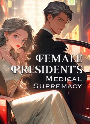 Female President's Medical Supremacy