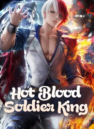 Hot Blood Soldier King