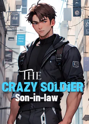 The Crazy Soldier Son-in-law