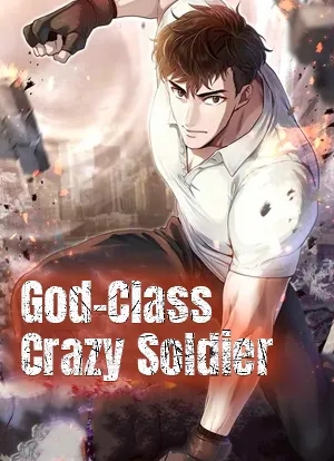 God-Class Crazy Soldier