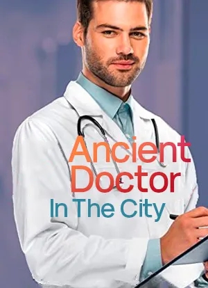 Ancient Doctor In the City
