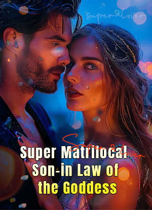 Super Matrilocal Son-in Law of the Goddess