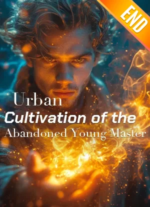 Urban Cultivation of the Abandoned Young Master
