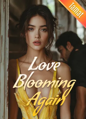 Love Blooming Again