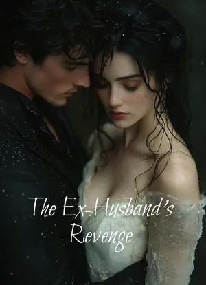 The Ex-Husband’s Revenge