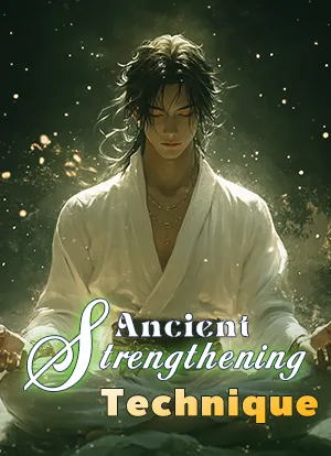 Ancient Strengthening Technique