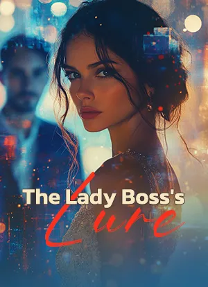 The Lady Boss's Lure