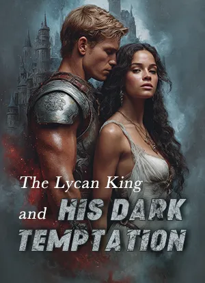 The Lycan King and His Dark Temptation