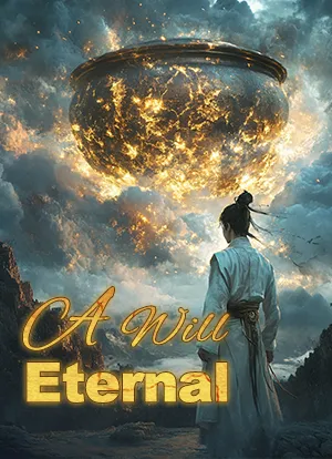A Will Eternal