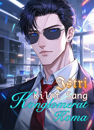 Istri Kilat Sang Konglomerat Koma