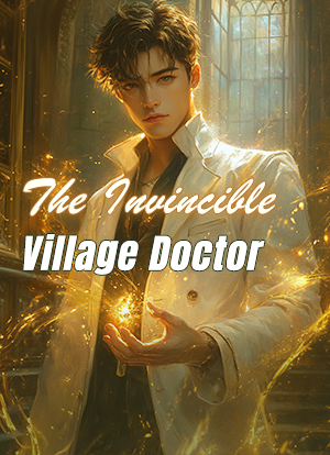 The Invincible Village Doctor