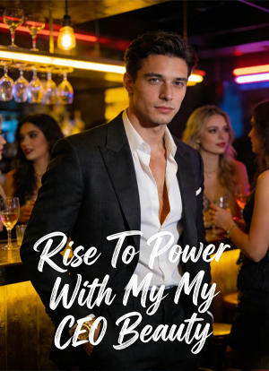 Rise To Power With My CEO Beauty