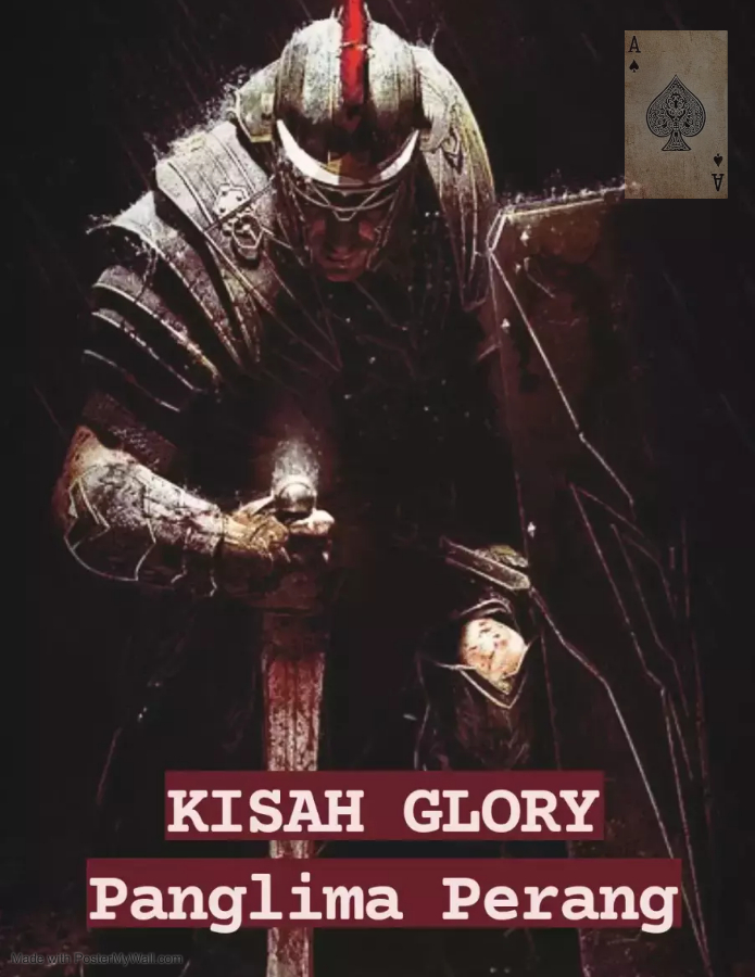 Kisah Glory : Panglima Perang